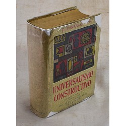 Universalismo Constructivo. Contribucion a la unificacion del arte y la cultura de America. 253 dibujos y 3 citocromias obras del autor